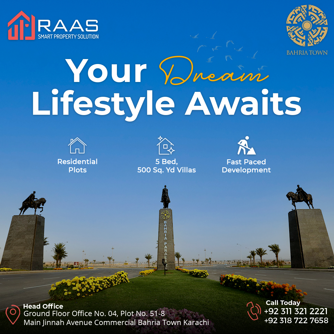 Bahria is a reservoir of equanimity surrounded by rich infrastructure and excellent amenities, with residential plots, 5 bed, 500 Sq. Yd Villas and fast paced development, ready to move in for you to live a magical lifestyle.

#RAAS #BahriaTownKarachi
