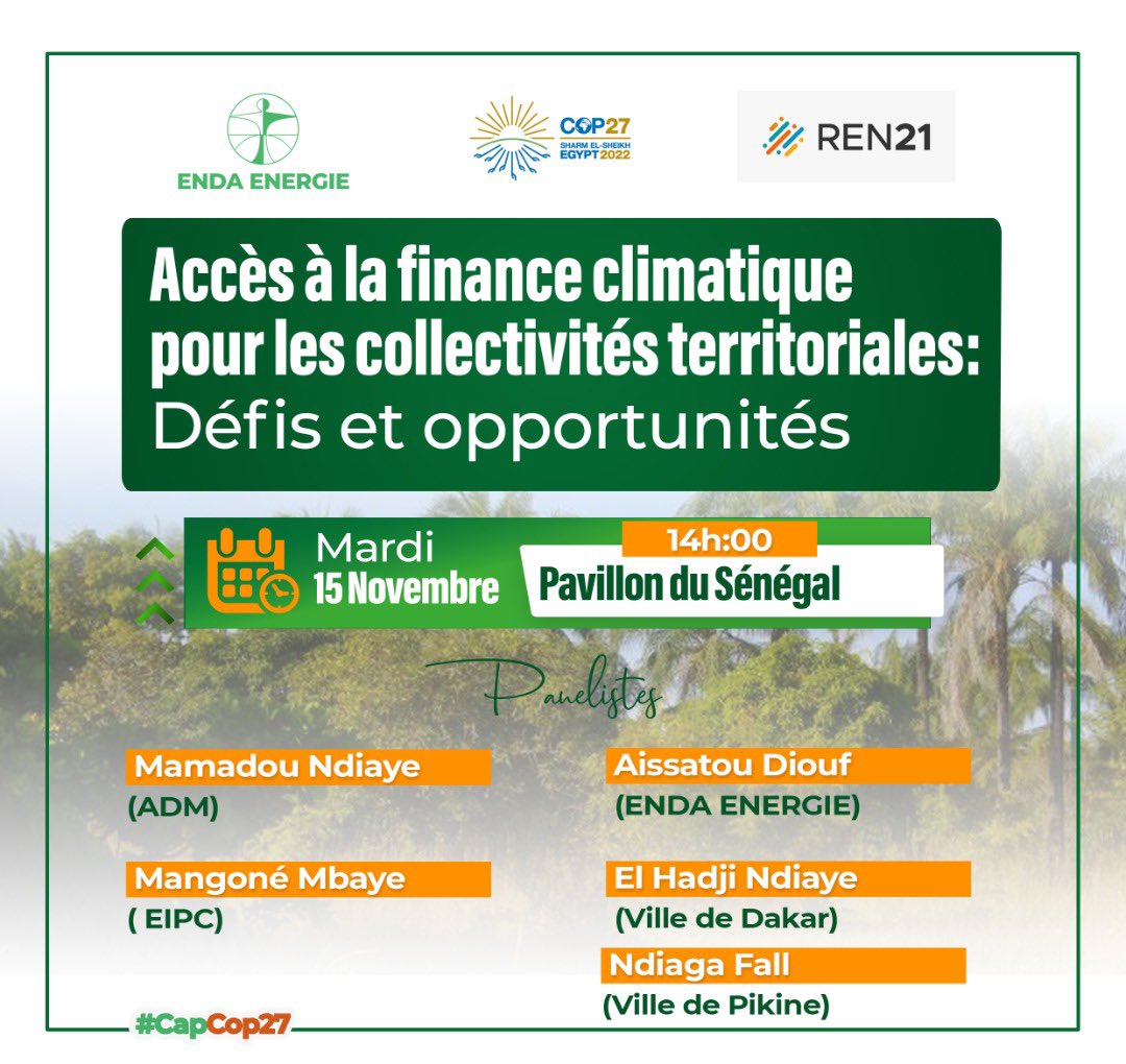 #SaveTheDate 
Dans le cadre de l’initiative #CaPCoP27, Enda Energie organise un side event au pavillon du Sénégal ce mardi 15 Novembre 2022 à 14 heures avec les acteurs des collectivités territoriales. 
#Cop27 #EndaCop27