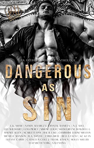 #AntiheroRomance - Dangerous As Sin: An Antihero #Romance Collection - justkindlebooks.com/dangerous-as-s…