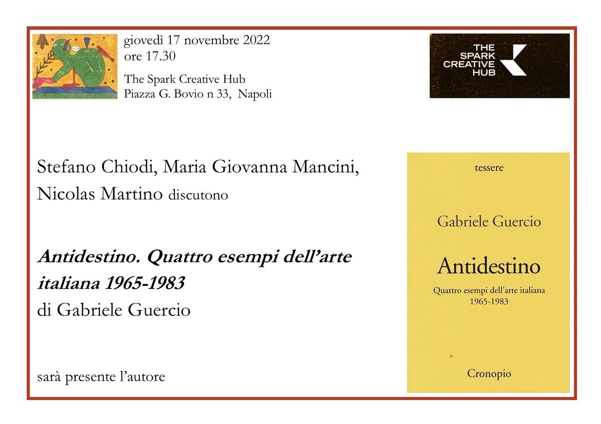CronopioE's tweet photo. 17 novembre, ore 17.30, Napoli,
si discute "Antidestino. Quattro esempi dell'arte italiana 1965-1983" di #GabrieleGuercio
@karl_rossmann
@MirellaArmiero @marans77 @PieroSorr @AttilioScarpell @FataMorganaWeb @museomadre @FondazioneMorra  @operavivapress @StefanoTaccone1 https://t.co/dvbLrjlB8N
