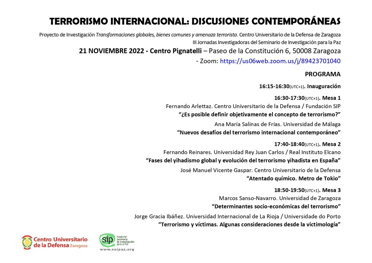 CUD Zaragoza (@cudzaragoza) on Twitter photo El 21 de noviembre <a href="/CUDZaragoza/">CUD Zaragoza</a> organiza junto a <a href="/FundacionSIP/">Fundación SIP</a> la jornada "Terrorismo internacional: discusiones contemporáneas". Las sesiones se podrán seguir de forma presencial en la sede de #SEIPAZ y por videoconferencia en us06web.zoom.us/j/89423701040 ¿Nos acompañas? El 21 de noviembre <a href="/CUDZaragoza/">CUD Zaragoza</a> organiza junto a <a href="/FundacionSIP/">Fundación SIP</a> la jornada "Terrorismo internacional: discusiones contemporáneas". Las sesiones se podrán seguir de forma presencial en la sede de #SEIPAZ y por videoconferencia en us06web.zoom.us/j/89423701040 ¿Nos acompañas?