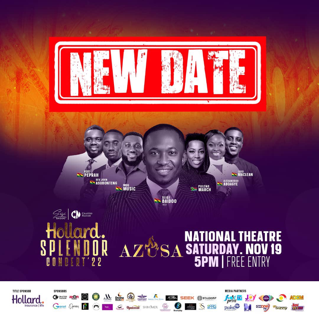 Our date has changed for your convenience and a relaxed experience.   The #HollardSplendorConcert is now on SATURDAY, 19th NOVEMBER at the NATIONAL THEATRE! 
It’s #AzusaOnSaturday.  
Do not miss this for any reason. God is expecting you!