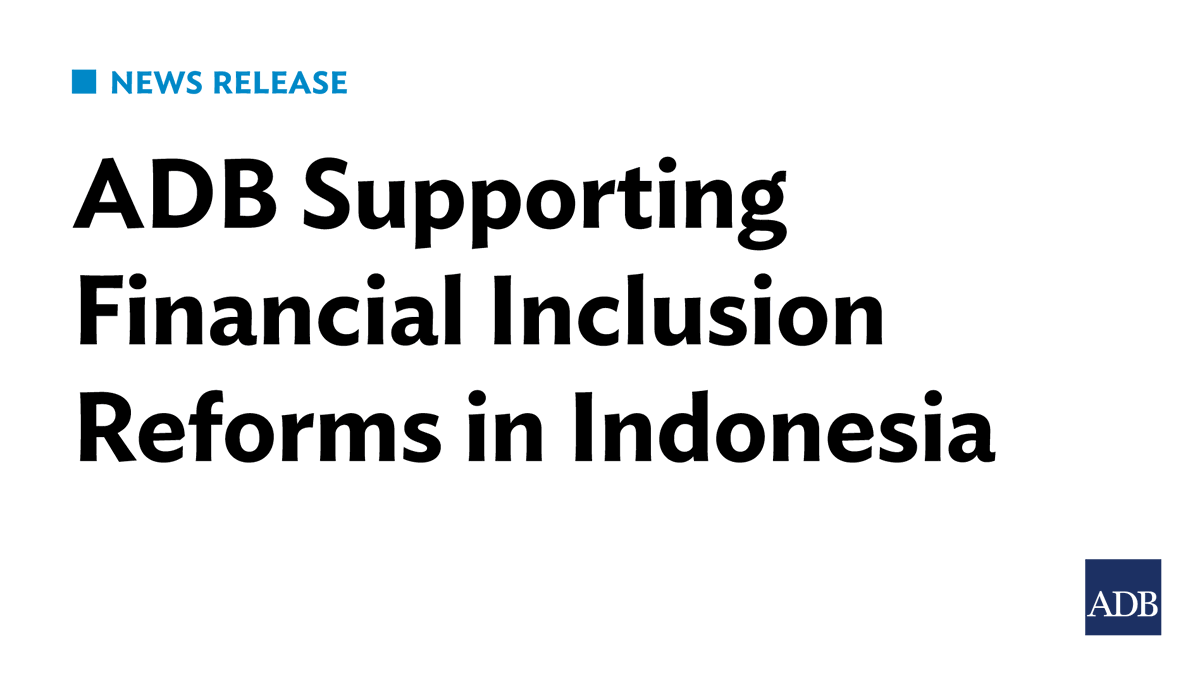 ADB_HQ's tweet photo. Indonesia has the fourth-largest unbanked population in the world. 

ADB has approved a $500 million loan to promote financial inclusion in the country and enhance access to financial services for vulnerable groups: https://t.co/BxCxdI1e0c

#ADBNews https://t.co/C9OehsUEb5