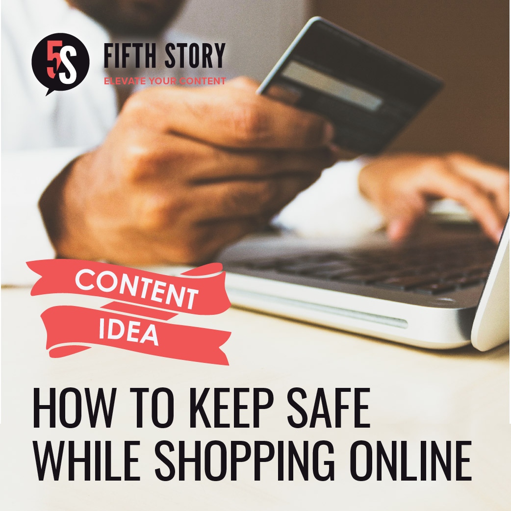 5FifthStory's tweet photo. With the convenience and popularity of online shopping, providing readers with ways to keep safe while doing so can be a great topic for your next content piece. Find more content ideas: https://t.co/Aj9H9xGOlh​

Deadline for February 2023 content is December 1! https://t.co/OvgF6z250x