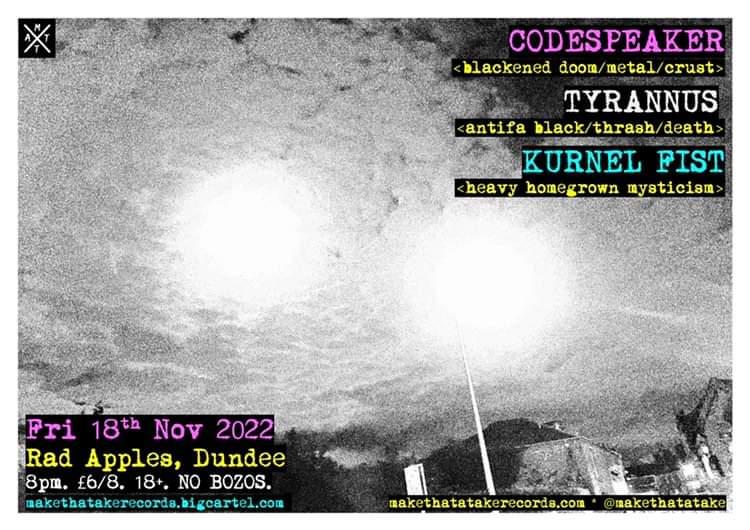TheTyrannus's tweet photo. On Friday, we make our return to Dundee at Rad Apples for @makethatatake alongside Codespeaker and Kurnel Fist! Let's do it!
#tyrannus #unslayable #dundee #scotland #codespeaker #kurnelfist #antifascistmetal #rabm #blackmetal #deathmetal #metal #antifascist #scottishmetal https://t.co/qFFhrxjfun