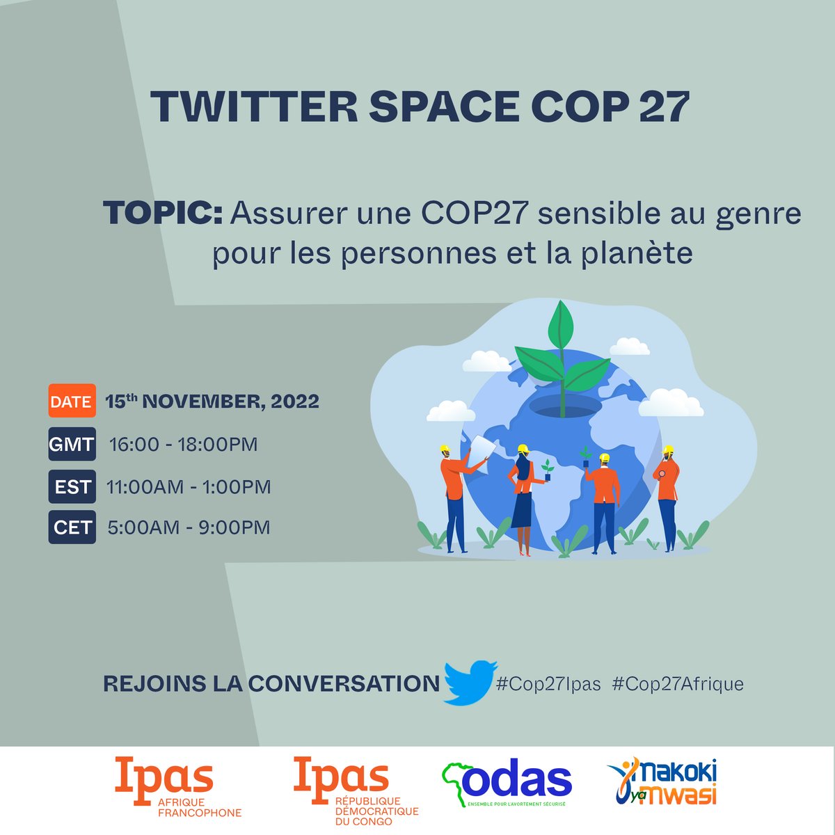 IpasOrg's tweet photo. Ça se passe aujourd'hui—rejoins la conversation! Twitter Space en français. 16:00 GMT/11:00AM EST/5:00AM CET @femnetprog @aycommission @kenya_climate @Ipas_Nigeria @Nimechanuka @Ipasfrancophone @Ipasmoz #COP27 #COP27Ipas #COP27Africa #Partners4ReproJustice https://t.co/olkKGCq270 https://t.co/4lUwNYnnJV