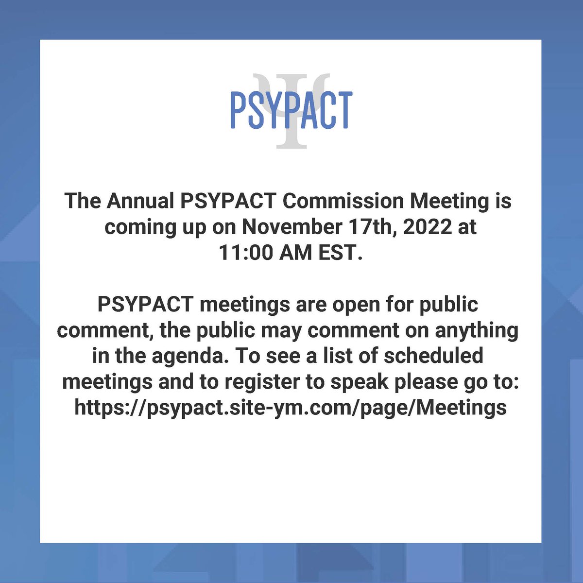 PSYPACT's tweet photo. Did you know the public can attend and comment at PSYPACT meetings? Go to https://t.co/DLnWWRCrOP to find a meeting. The Annual PSYPACT Commission Meeting is scheduled for November 17th, 2022, at 11:00 AM EST. #psypact #menatlhealthawareness #mentalhealthmatters https://t.co/zsrGn6HGBd