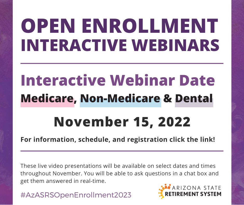 Retiree Open Enrollment Interactive Webinar:
November 15, 2022

For information, schedule, and registration, click the link!

Medicare: ow.ly/IQfS50GEwUk
Non-Medicare: ow.ly/VWuc50GEwUi
Dental: ow.ly/Wmsj50GEwUj

#AzASRSOpenEnrollment2023