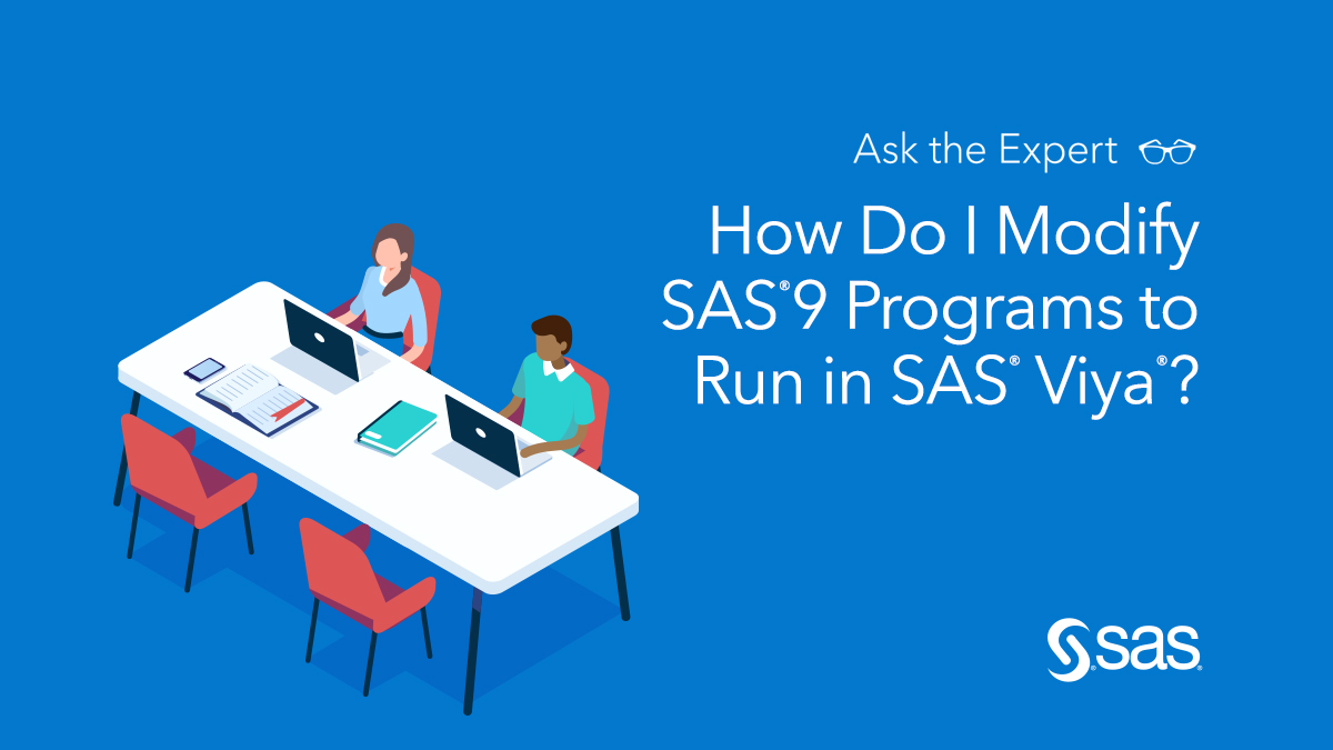 SAS_Cares's tweet image. #SAS programmers, learn how existing SAS 9 programs can be modified to execute in SAS Viya. Join this LIVE #SASwebinar on November 17 at 1 pm ET 2.sas.com/6014MLw28 #SASusers #SAStip