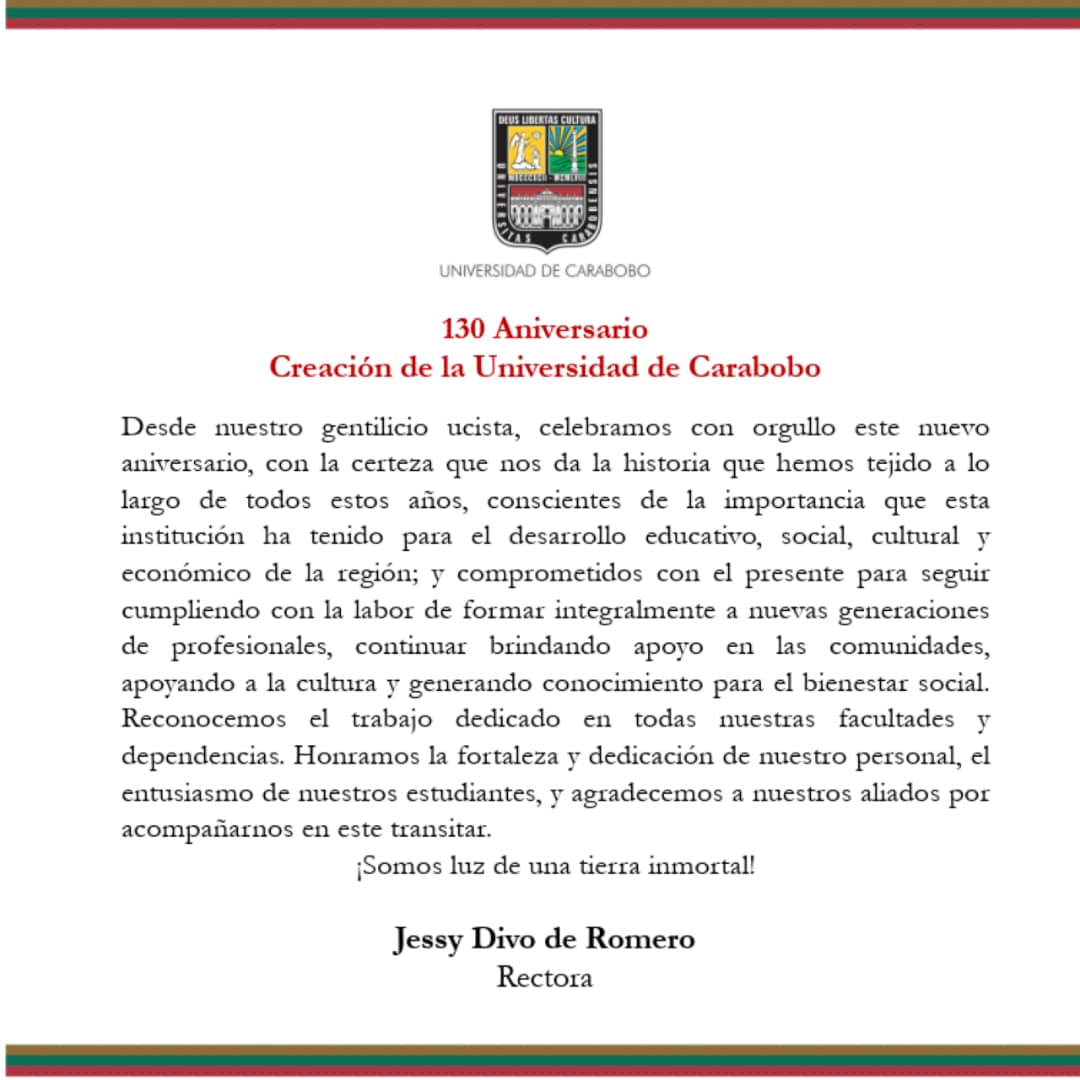 UCarabobo's tweet photo. #Salutación de la rectora @jessydivo con motivo del 130° aniversario de la Creación de nuestra @UCarabobo. "Honramos la fortaleza y dedicación de nuestro personal, el entusiasmo de nuestros estudiantes y agradecemos a nuestros aliados por acompañarnos en este transitar". https://t.co/qAGJzJYKlz