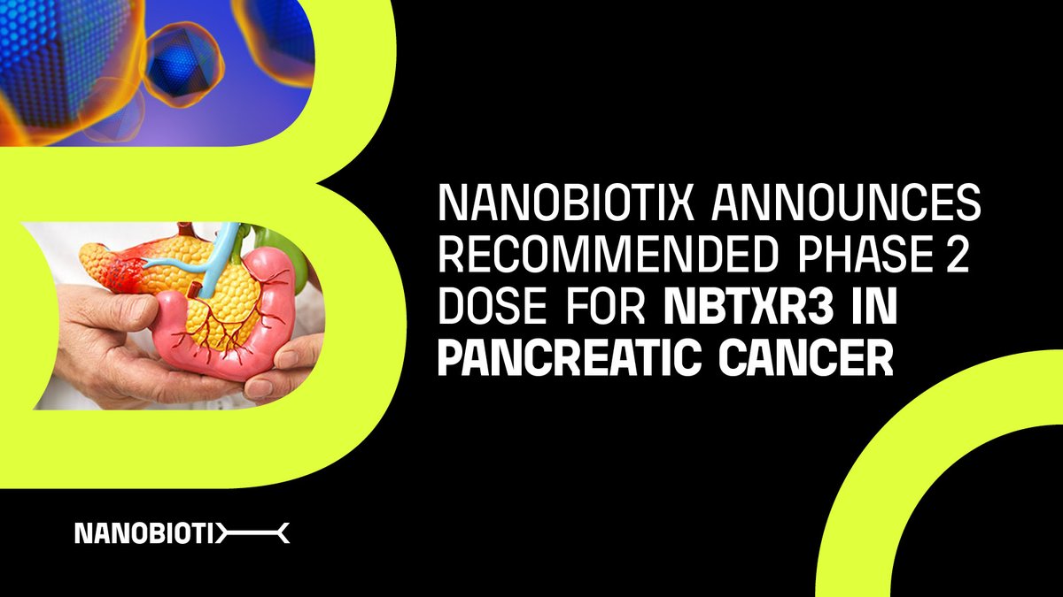 Nanobiotix's tweet photo. Nanobiotix is pleased to announce it has completion of the escalation part of a phase 1 study evaluating #NBTXR3 in pancreatic cancer. Check out our press release to learn more about the study, the recommended phase 2 dose, and next steps. #cancerpatients #feasibility #cancer https://t.co/vYbm8pmdDJ