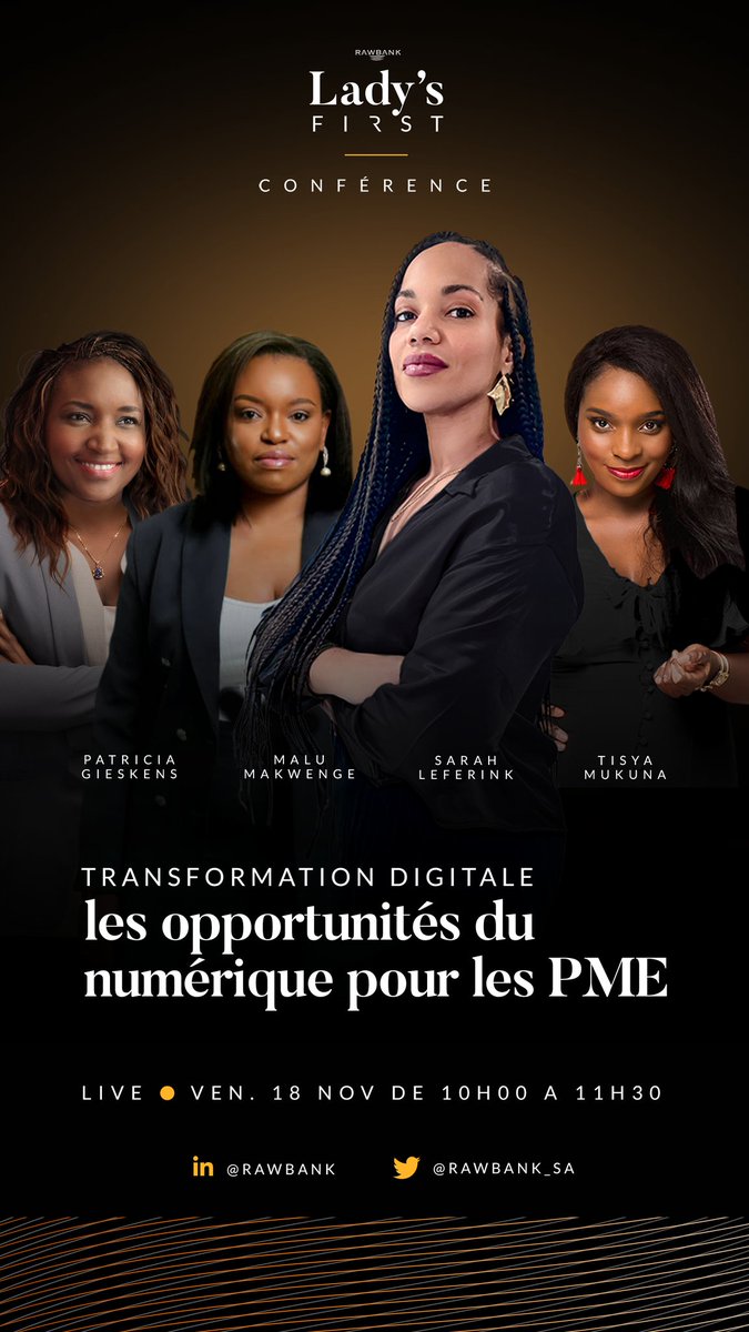 Transformation Digitale: les opportunités du numérique pour les PME. Une conférence Lady's first avec <a href="/Rawbank_sa/">Rawbank sa</a> 
Le rdv est pris pour ce vendredi 18 novembre à 10h.