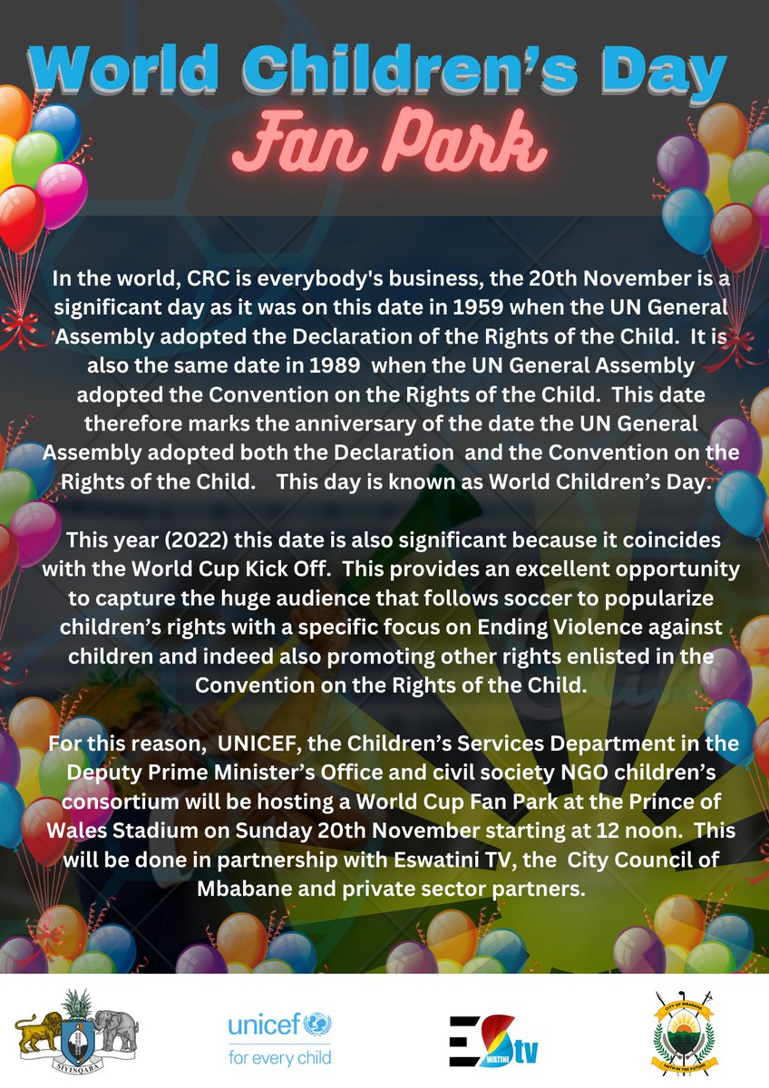 Unicef_Swazi's tweet photo. Join us at Prince of Wales stadium on Sunday 20th FREE...children of all ages and adults as we commemorate #WorldChildrensDay and  World cup fan park
@EUinEswatini @EswatiniB @UEswatini @AminaEswatini @HletaNoni @SWAGAA951 @psiswaziland @CANGO3  @KwakhaIndvodza https://t.co/n3YYH2c8HF