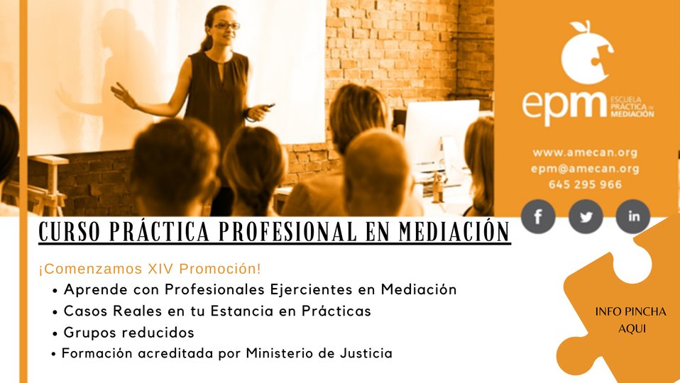📯¡Comenzamos la XIV Promoción del Curso Práctica Profesional en Mediación!
☑️Grupos Reducidos
☑️Acreditada por el Ministerio de Justicia
☑️Solo Formadores Ejercientes
☑️ Casos Reales de Mediación en la estancia de prácticas
📧📞Más info inscripciones: epm@amecan.org y 645295966