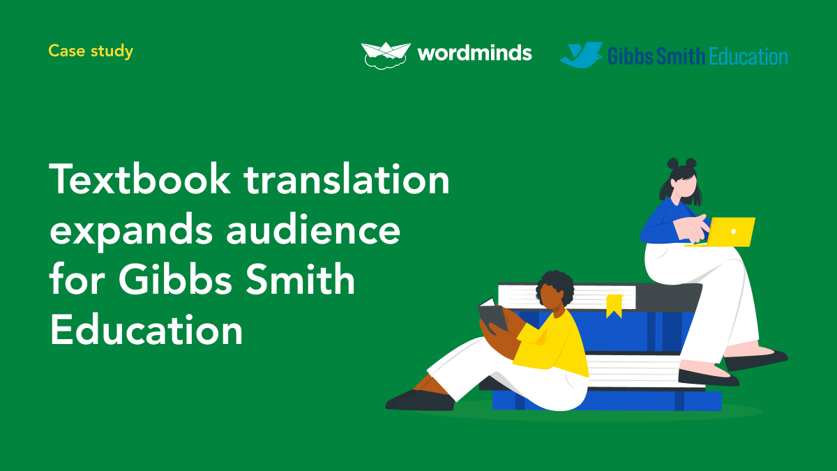 Wordminds_'s tweet photo. Learn how leading textbook provider @GibbsSmithEd partnered with @Wordminds_  to translate children’s books and help overcome language barriers in education: https://t.co/gw0p23vmMf.

#translation #localisation #languageservices #translationservices #CultureED #edchat https://t.co/Y5wikDVuOn