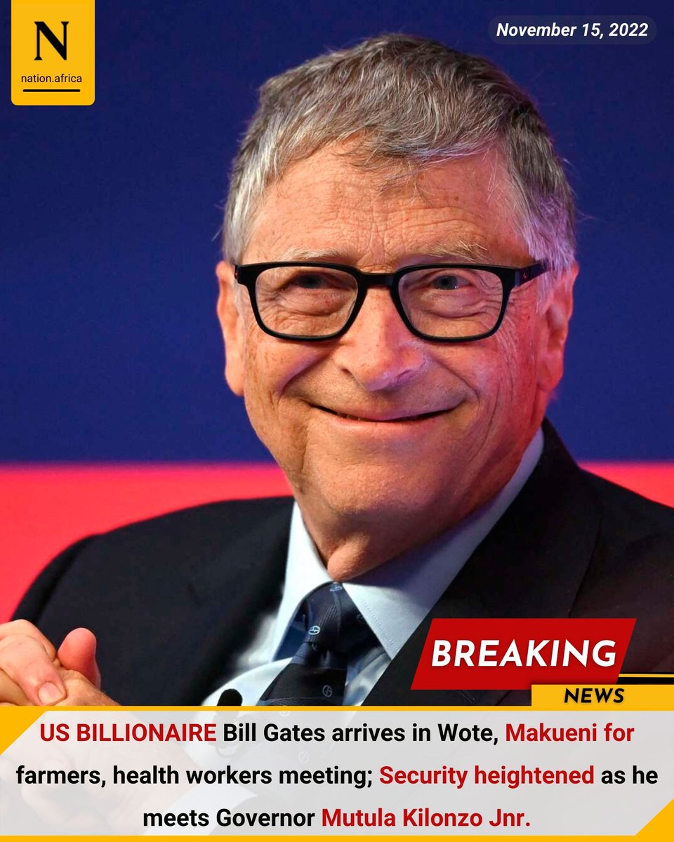 US BILLIONAIRE Bill Gates arrives in Wote, Makueni for farmers, health workers meeting; Security heightened as he meets Governor Mutula Kilonzo Jnr.

bit.ly/3tyzXV0
