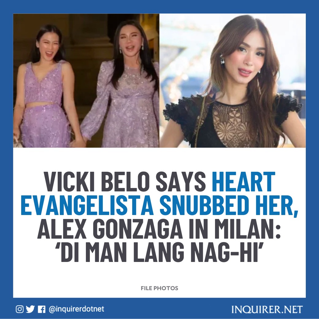 inquirerdotnet's tweet photo. ‘ANO ’TO MARS? SA MANILA MAGKAKAIBIGAN TAYO’

Vicki Belo revealed that Heart Evangelista apparently snubbed her and Alex Gonzaga at Milan Fashion Week, saying that Evangelista did not greet them even when they were all seated in the same row at a luxury brand’s fashion show. https://t.co/xkPK7kN2dg