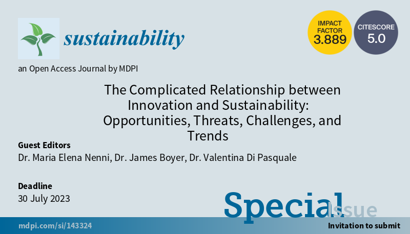 Sus_EB_MDPI's tweet photo. Special Issue "The Complicated Relationship between Innovation and Sustainability: Opportunities, Threats, Challenges, and Trends", edited by Dr. Maria Elena Nenni, Dr. James Boyer and Dr. Valentina Di Pasquale.

Read more at: https://t.co/KC1fVPTD5z https://t.co/ZaDk6ha2c7