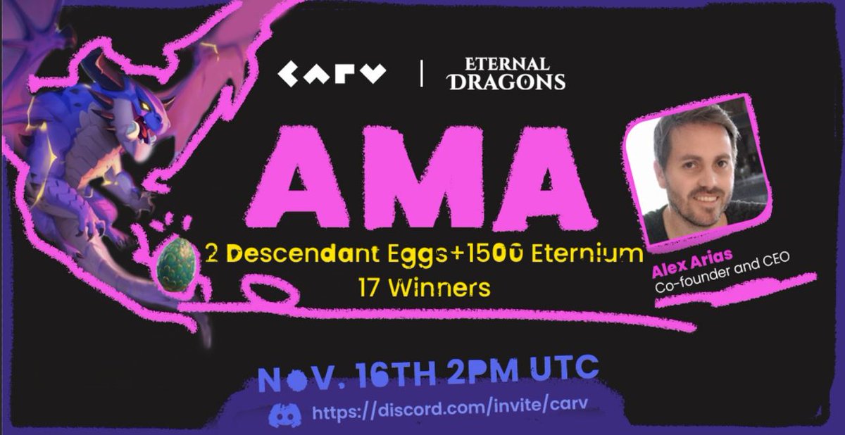 carv_official's tweet photo. 🐲@EternalDragons_ x Carv AMA🐲

🐉@alekarias, co-founder &amp; CEO
⌛Nov.16, 2PM UTC 
📍https://t.co/ShgoVwt70F🎙｜AMA 
✨2 Descendant Eggs + 1500 Eternium, 17 winners! 

To win the raffle:

✅Finish quests posted in Carv Discord
✅Join AMA &amp; #FreeMint 1 #NFT badge

#Carvama #GameFi https://t.co/IFvvJvBRUX