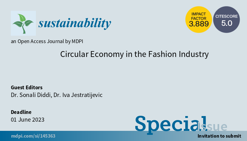 Sus_EB_MDPI's tweet photo. Special Issue "Circular Economy in the Fashion Industry" welcomes submissions, edited by Dr. Sonali Diddi from @ColoradoStateU and Dr. Iva Jestratijevic from @UNTsocial.

#CircularEconomy #FashionIndustry

Submission deadline: 1 June 2023
Read more at: https://t.co/YDBepgl3e9 https://t.co/fYlywIHJh3