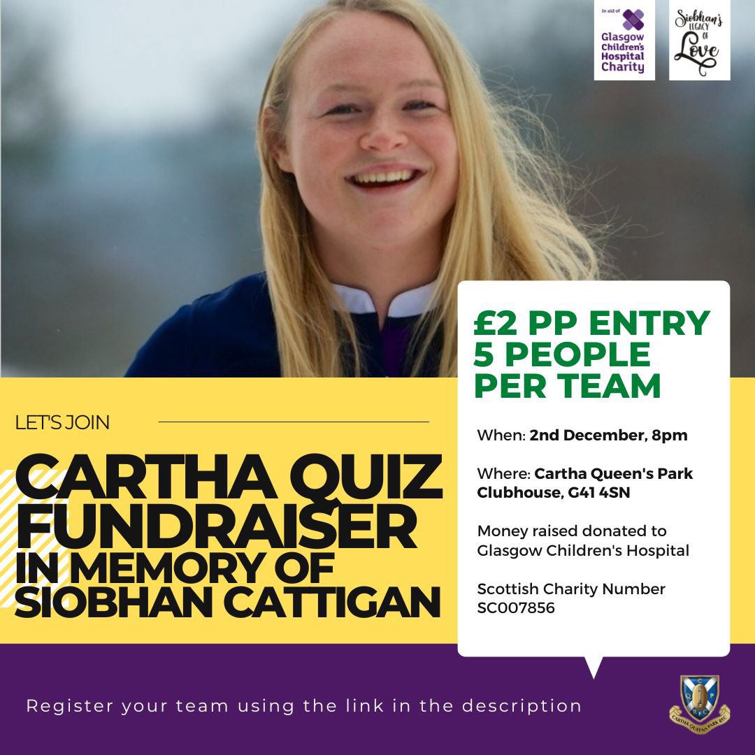 CarthaQPWomen's tweet photo. We here at Cartha are hosting a fundraising Quiz on 2nd December to raise money for Glasgow Children’s Hospital in memory of Siobhan Cattigan. Many of us had the experience of playing with and against her and seeing her for the incredible rugby talent that she was.

1/4 https://t.co/lYrFQn8Zci
