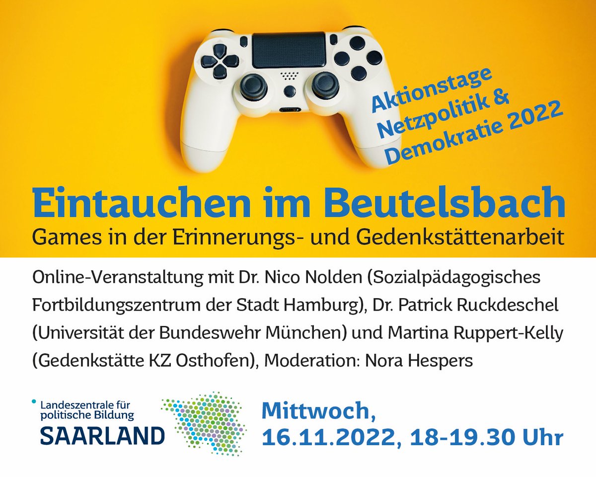 Landeszentrale für politische Bildung Saarland (@lpbsaar) on Twitter photo Morgen: 16.11., 18:00 h:
Eintauchen im Beutelsbach - #Games in der Erinnerungs- u Gedenkstättenarbeit
Sind Games keinesfalls der Untergang der Gedenkstättenarbeit, sondern vielmehr deren Erfrischung? Moderation <a href="/fraunora/">worthuelsenverkaeuferin</a>
#Livestream:
youtu.be/Sz98Bw1A2u4
cc: <a href="/Digitale_Spiele/">Stiftung Digitale Spielekultur</a> Morgen: 16.11., 18:00 h:
Eintauchen im Beutelsbach - #Games in der Erinnerungs- u Gedenkstättenarbeit
Sind Games keinesfalls der Untergang der Gedenkstättenarbeit, sondern vielmehr deren Erfrischung? Moderation <a href="/fraunora/">worthuelsenverkaeuferin</a>
#Livestream:
youtu.be/Sz98Bw1A2u4
cc: <a href="/Digitale_Spiele/">Stiftung Digitale Spielekultur</a>