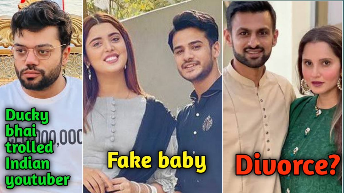 Shoaib malik divorced sania mirza | Ducky bhai trolled chapati Hindustani | kanwal aftab fake baby