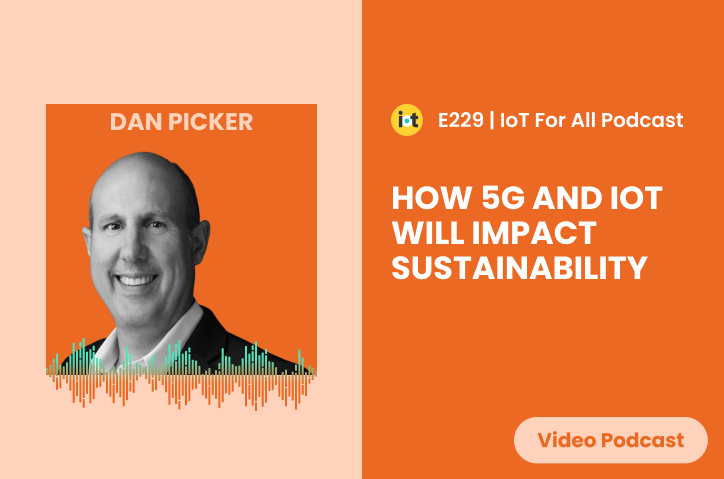 nearle's tweet photo. Dan Picker joins the IoT Today podcast and looks at how 5G and IoT will impact sustainability in a big way.https://t.co/356QnagvbH https://t.co/5KfzWprMgG