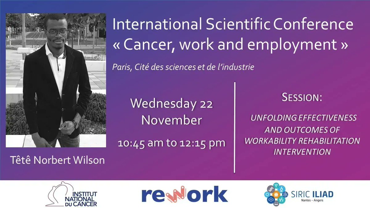 International Scientific Conference «Cancer, work &amp; employment»
📅Nov 21 &amp; 22
📌Paris Cité des sciences et de l’industrie
➡Têtê Norbert Wilson, Ph.D researcher will speak on Effect of physical activity interventions on return-to-work after cancer:what is the optimal dose needed?