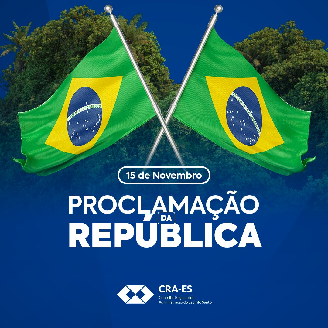 CRA_ES's tweet photo. 🇧🇷Hoje celebramos o início da democracia, o dia em que foi anunciada a liberdade do nosso país. Viva a proclamação da República!🇧🇷
#cra #craes #adm #administração #souADM #proclamaçãodarepublica https://t.co/T27Mpi0X1n