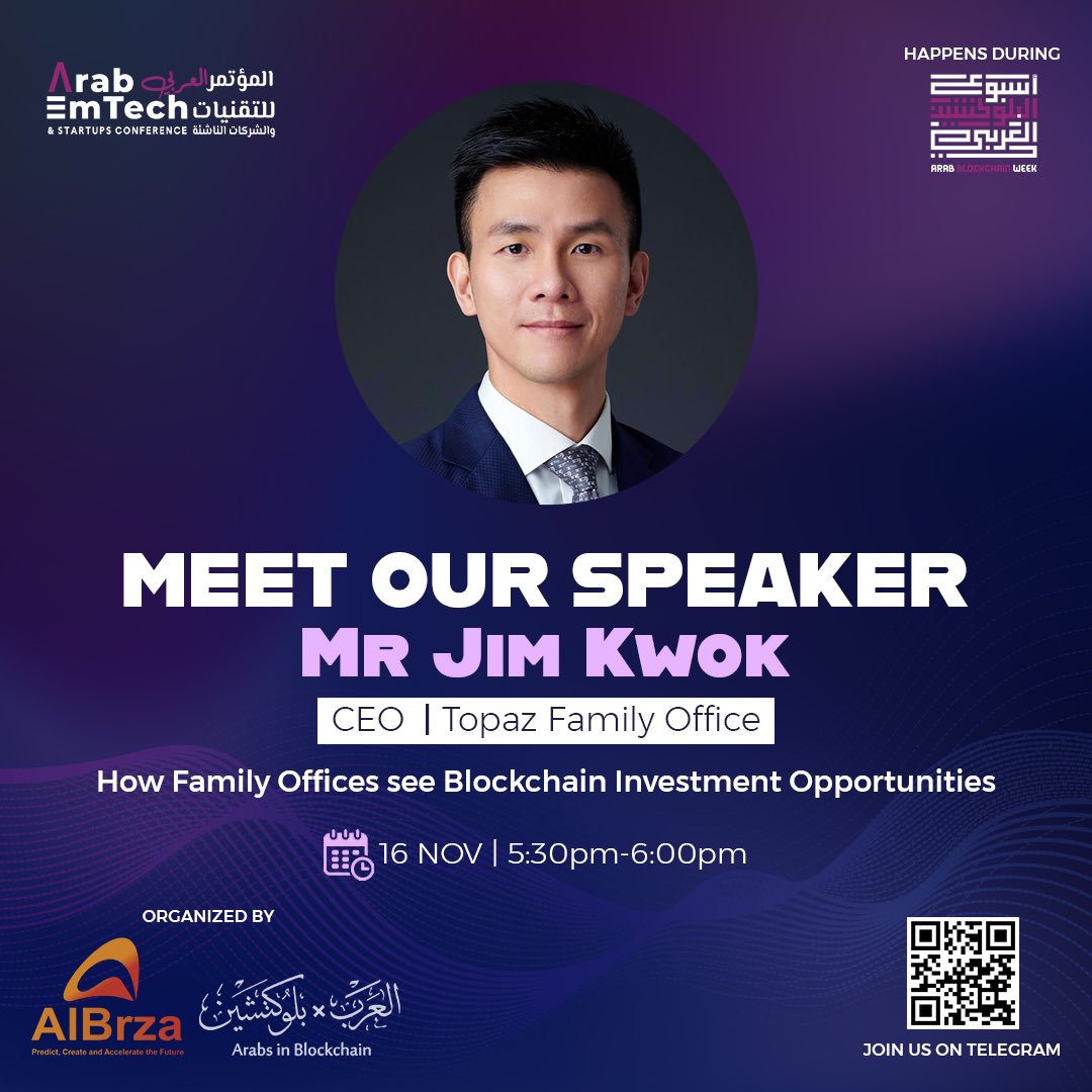 We are honored to welcome Jim Kwok, that will share his insights on “How Family Offices see #Blockchain #Investment #Opportunities” during <a href="/arabemtechconf/">Arab EmTech & Startups Conference</a>!!

#abw2022

All times are based on Dubai time, +4 GMT
Register
bit.ly/3euKUD7
Telegram
bit.ly/3D2ZJGw