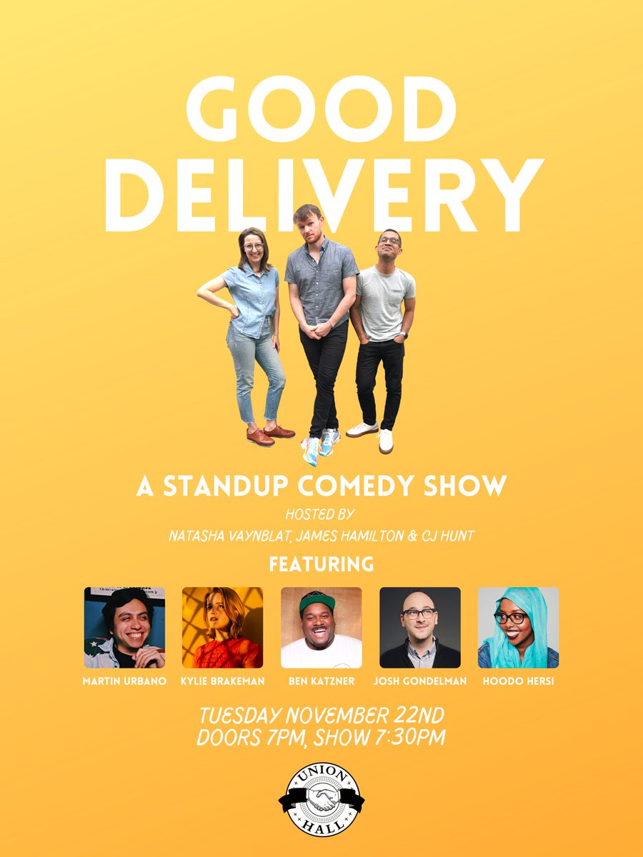 Union Hall (@unionhallny) on Twitter photo One week from tonight, join the party as beloved Brooklyn standup showcase GOOD DELIVERY returns to Union Hall!
Hosted by <a href="/gocjhunt/">CJ Hunt</a>, <a href="/thejamham/">James Hamilton</a> & <a href="/natashavaynblat/">natashavaynblat</a>β¨
Featuring:
<a href="/deadeyebrakeman/">Kylie Brakeman</a>
<a href="/hoodocomedy/">Hoodo</a>
<a href="/joshgondelman/">Josh Gondelman</a>
<a href="/MartinUrbano/">martiΓ± urbano</a>
Ben Katzner
π: bit.ly/3E9ILWe One week from tonight, join the party as beloved Brooklyn standup showcase GOOD DELIVERY returns to Union Hall!
Hosted by <a href="/gocjhunt/">CJ Hunt</a>, <a href="/thejamham/">James Hamilton</a> & <a href="/natashavaynblat/">natashavaynblat</a>β¨
Featuring:
<a href="/deadeyebrakeman/">Kylie Brakeman</a>
<a href="/hoodocomedy/">Hoodo</a>
<a href="/joshgondelman/">Josh Gondelman</a>
<a href="/MartinUrbano/">martiΓ± urbano</a>
Ben Katzner
π: bit.ly/3E9ILWe