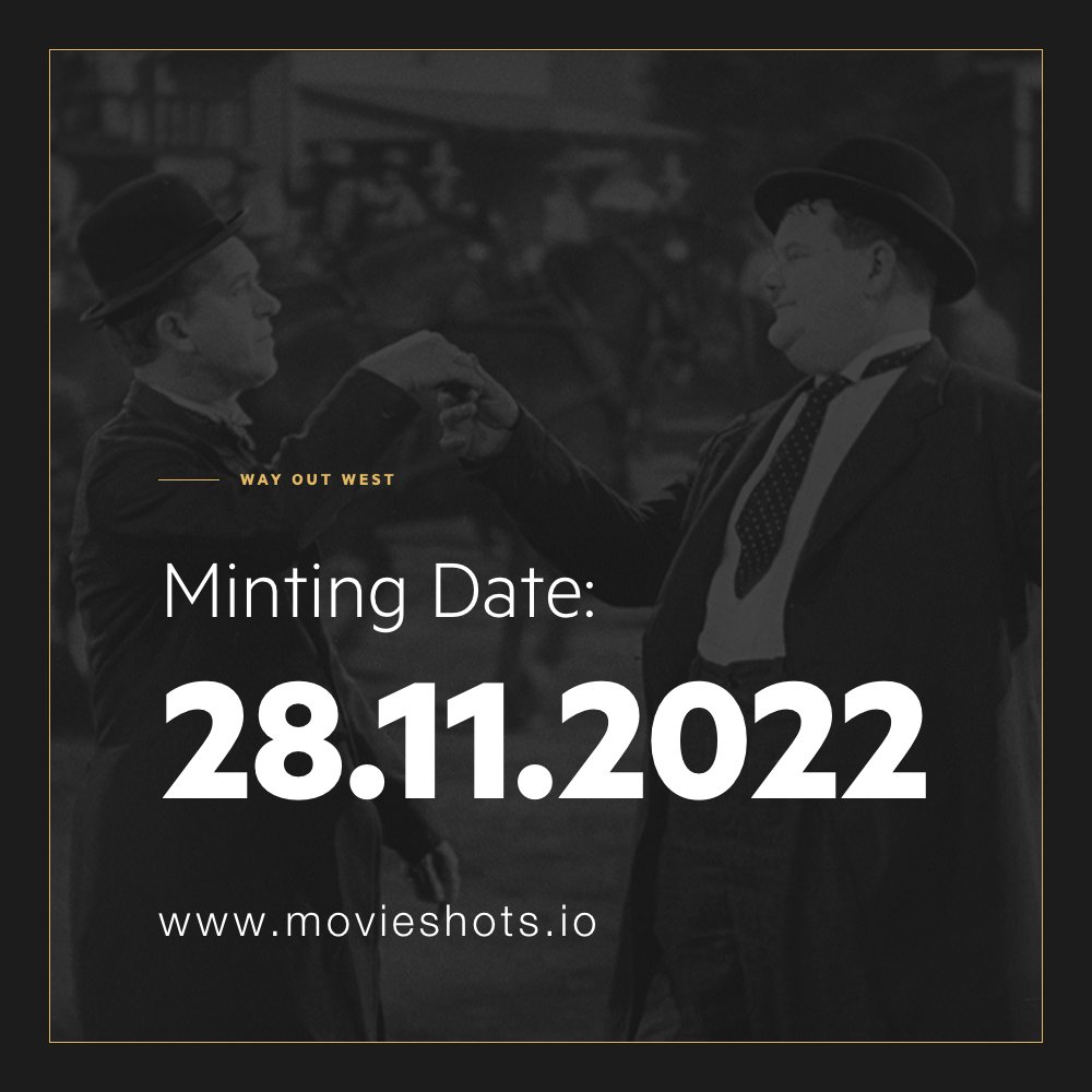 movieshots's tweet image. Laurel &amp;amp; Hardy MovieShots Mint 

Public Launch
Monday 28 Nov 11am EST / 4pm GMT
Price 0.111 ETH

555 exclusive NFTs will represent the film WAY OUT WEST from start to final credits.

🎞️ Own a piece of movie history
💎 Exclusively Licensed Collectibles
🗳️ Voting Rights

🧵👇
1/11