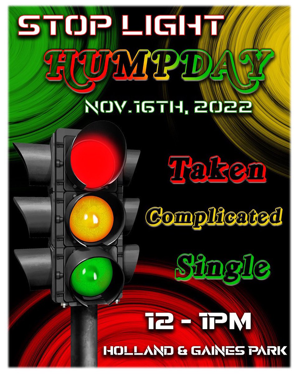 Stop Light🔴🟡🟢 + Freshman Humpday👀!!! Bundle up and pop out for the last HUMPDAY🐫 for the semester🤭! 

Will you be
🔴: Taken🤭
🟡: Complicated🥴
🟢: Single👀

12-1PM • Holland &amp; Gaines Park

#YourCabIsHere🚕