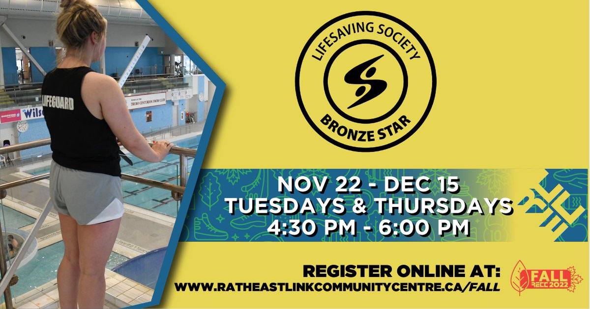Level up your water safety skills by signing up for our Bronze Star Aquatics Leadership course at the RECC from November 22nd to December 15th. Classes run Tuesdays and Thursdays from 4:30 pm to 6:00 pm. 

Register online at ratheastlinkcommunitycentre.ca/fall