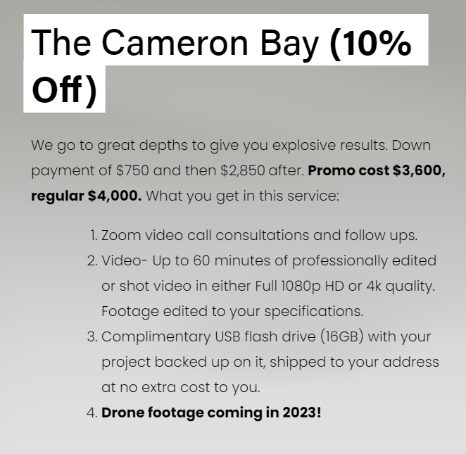 Featured Service: The Cameron Bay Package 📹️

Get that video footage you need for your business, event, or latest creative idea. Available in 1080p and 4k resolutions. Clean, professional edits and all filming done by us. 

#filmproduction
#video
#events
#businesstips
#team