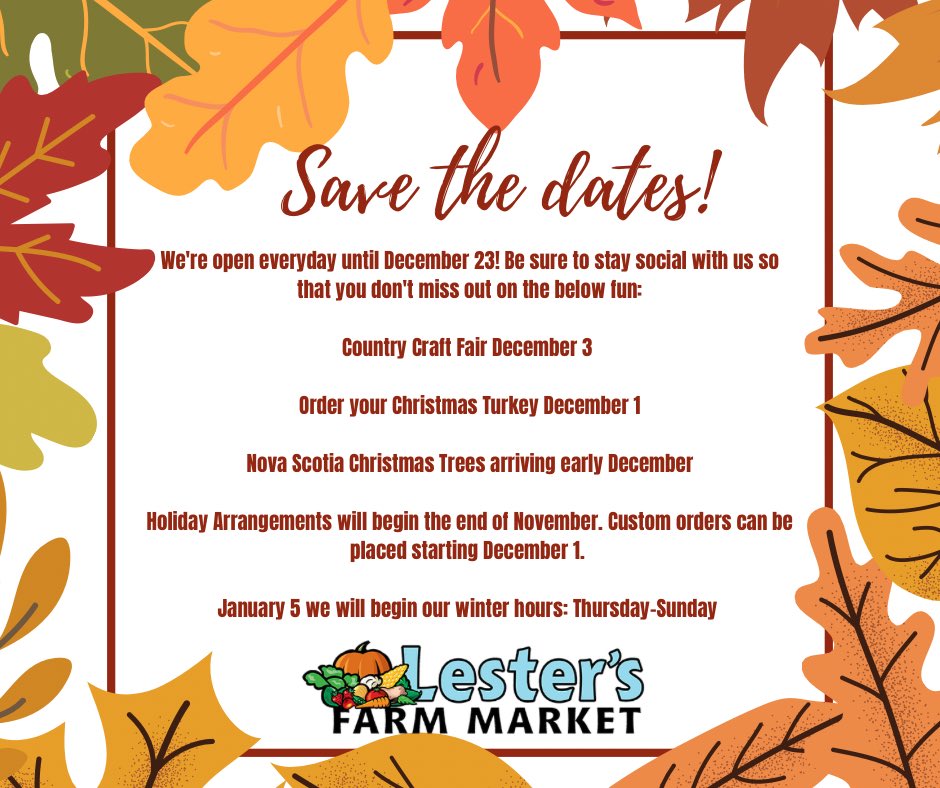 We’re open everyday until December 23! Here’s some dates that you’ll want to keep an eye on:
