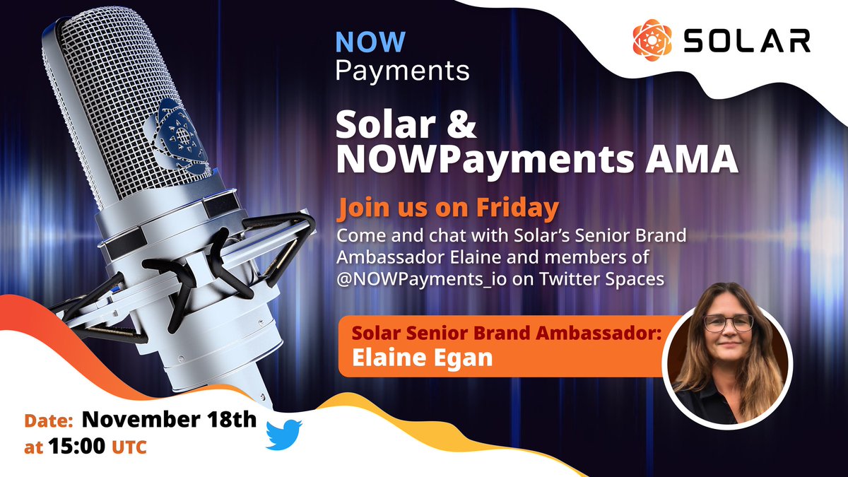 Tune in to another AMA on Twitter Spaces with <a href="/SolarNetwork/">Solar</a>  Senior Brand Ambassador, <a href="/ElaineCarawebs/">Elaine</a> hosted by <a href="/NOWPayments_io/">NOWPayments</a> team! Mark your calendars for November 18 at 15:00 UTC!🌞