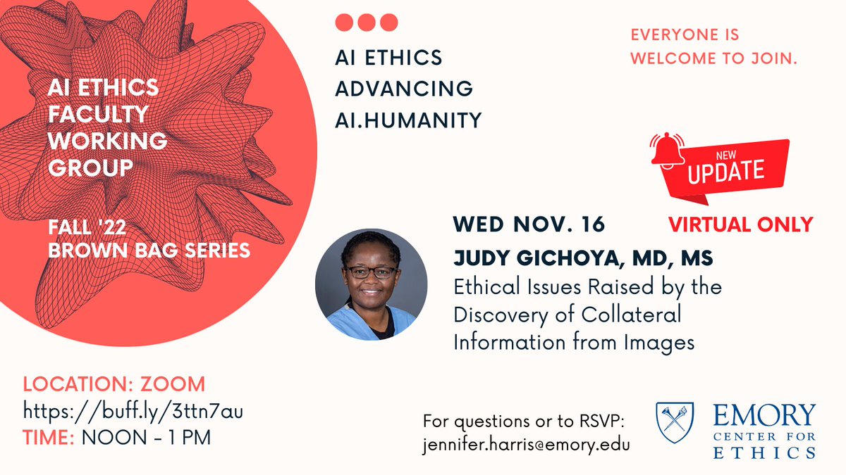 Emory AI Ethics Brown Bag Series. TOMORROW Wed. Nov. 16, 12-1 pm, via Zoom only: buff.ly/3ttn7au. Featuring <a href="/judywawira/">Judy Gichoya</a> on Ethical Issues Raised by the Discovery of Collateral Information from Images.  #Emory
#EmoryEthics
#AIEthics
#AIHumanity
#AI
