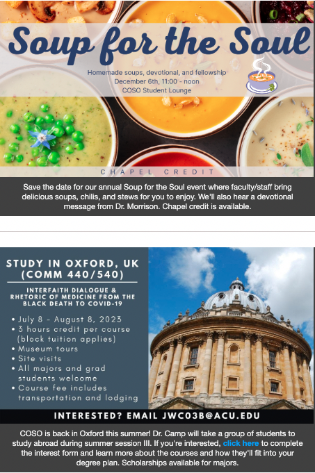 Attn <a href="/acuedu/">Abilene Christian University</a> <a href="/acuoptimist/">The Optimist</a> #COSOThisWeek is out! 

Soup for the Soul December 6, 11 a.m. w/chapel credit;

Holiday food drive;

Communication Graduate Program interest meeting Dec. 1; 

Study abroad Oxford, more!

mailchi.mp/1b16a55f42b8/c…