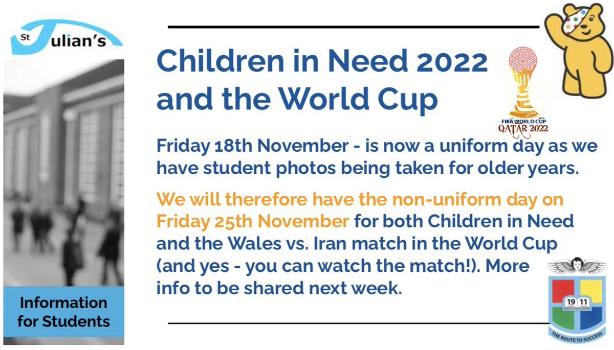 On Friday 25th November, it will be a non-uniform day for students for Children in Need and the Wales V Iran World Cup Match.

Students will be partaking in cultural activities in tutorial during the week and then, on Friday, the students can watch the game in their form rooms.