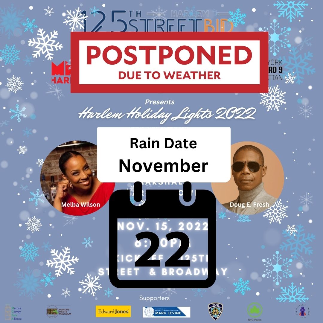 Regrettably, due to the inclement weather predicted for tonight we,re moving Harlem Holiday Lights to our rain date, Tuesday, November 22nd. Thank you for your understanding and see you next week! #harlemholidaylights #harlemlightitup