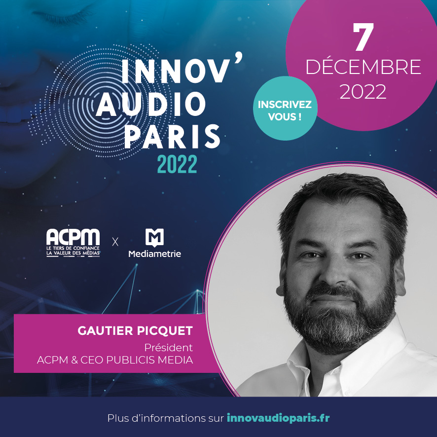 ACPMFrance's tweet image. 📢 [EVENEMENT] #INNOVAUDIOPARIS 🎙 

Retrouvez @GautierPICQUET président de l&apos;@ACPMFrance et CEO @PublicisMediaFr lors de la 5ème édition coorganisée avec @Mediametrie, le 7 décembre à 17h30 ! 

➡ Inscrivez-vous dès à présent : bit.ly/3X5YhuU

#innovaudioparis
