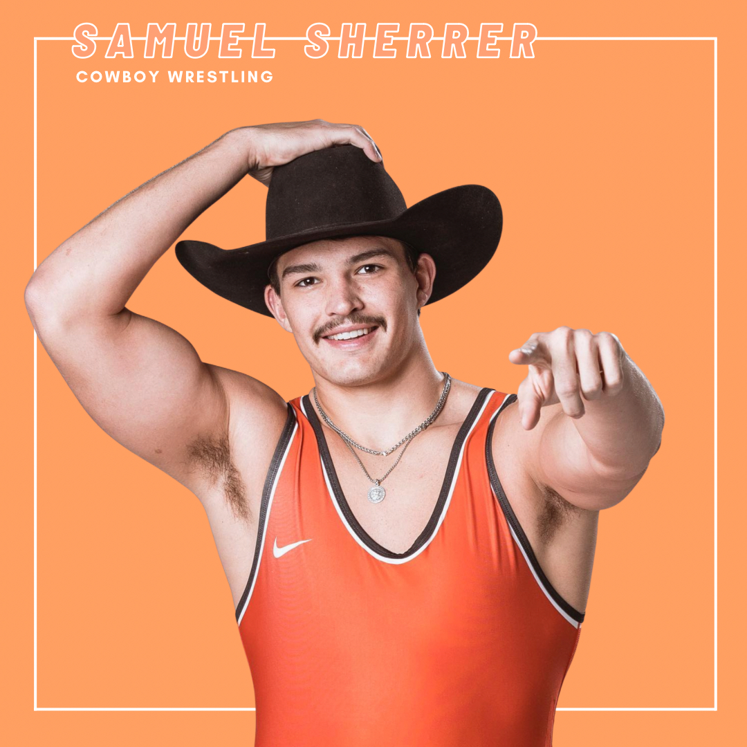 Meet our Instagram Takeover Tuesday host and athlete of the week, <a href="/samuel_sherrer/">Samuel Sherrer</a>! He is a Junior studying business pre-law and a member of <a href="/CowboyWrestling/">OSU Cowboy Wrestling</a>. Sam is a member of SAAC, The Pre-Law club and has been named on the Deans' Honor Roll! Best of luck this season!