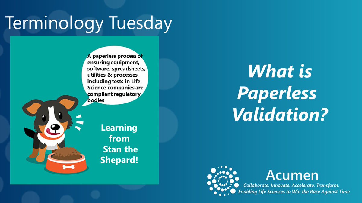 AcumenAnalytics's tweet image. It&apos;s Stan the Shepard on #TerminologyTuesday with another term for you -  #paperlessvalidation

#Acumen #Collaborate #Innovate #Accelerate #Transform