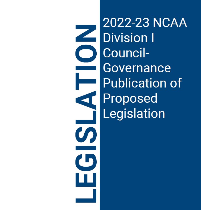 The 2022-23 NCAA Division I Council-Governance Publication of Proposed Legislation is now available. Check it out here ⬇️
on.ncaa.com/2223DIPOPL