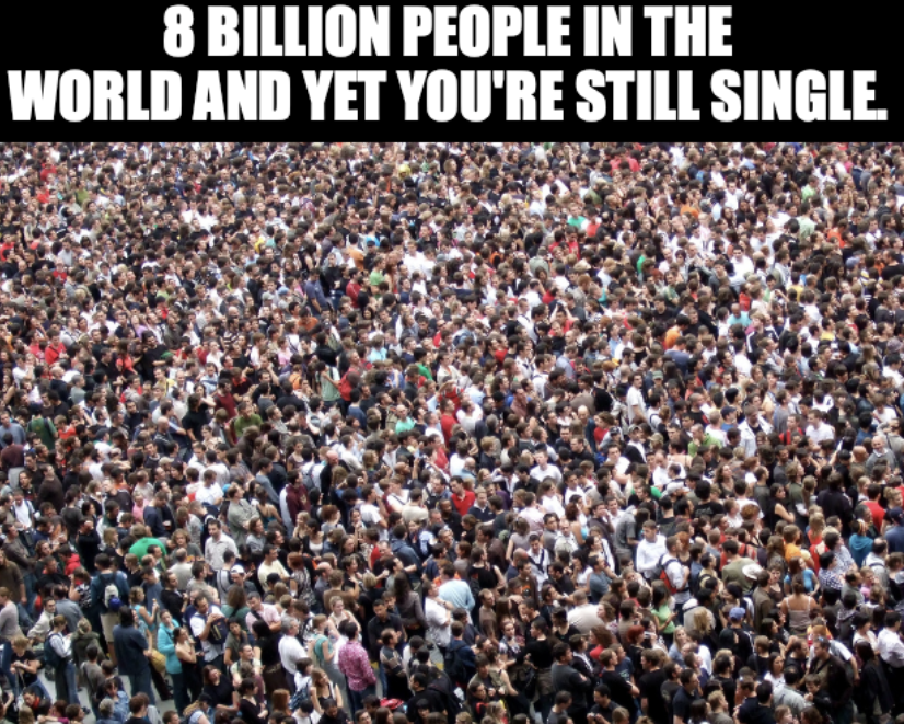 MemeCast3's tweet photo. World population: 8 billion. 
#tez #tezos #tezoscommunity #tezosnfts #tezoscollectors #xtz $xtz #NFTs #NFTCommunity #NFTartists #NFTCollectors #NFTart #crypto #cryptocurrency #web3 #Web3Community #metaverse https://t.co/FqfpgzFXOj