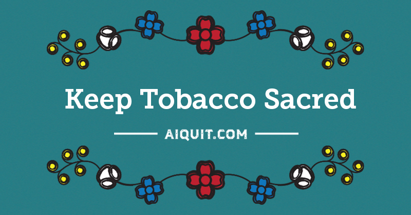 QuitPartner's tweet photo. Our breath is sacred. Take care of yourself, your lungs, and your family by saying no to commercial tobacco. Visit https://t.co/eShBT5e0BC for free support from American Indian quit coaches.  #SacredBreath #KeepItSacred #NativeAmericanHeritageMonth https://t.co/0gox65KA0j
