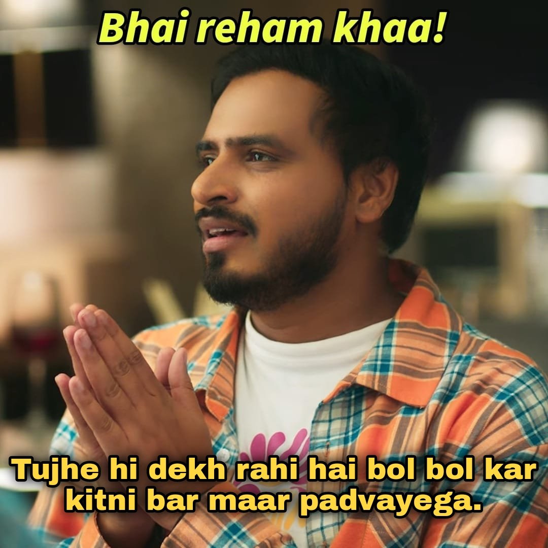 When my friend says " bhai tujhe hi dekh rahi hai " about a random girl,

Me :- 🥲
