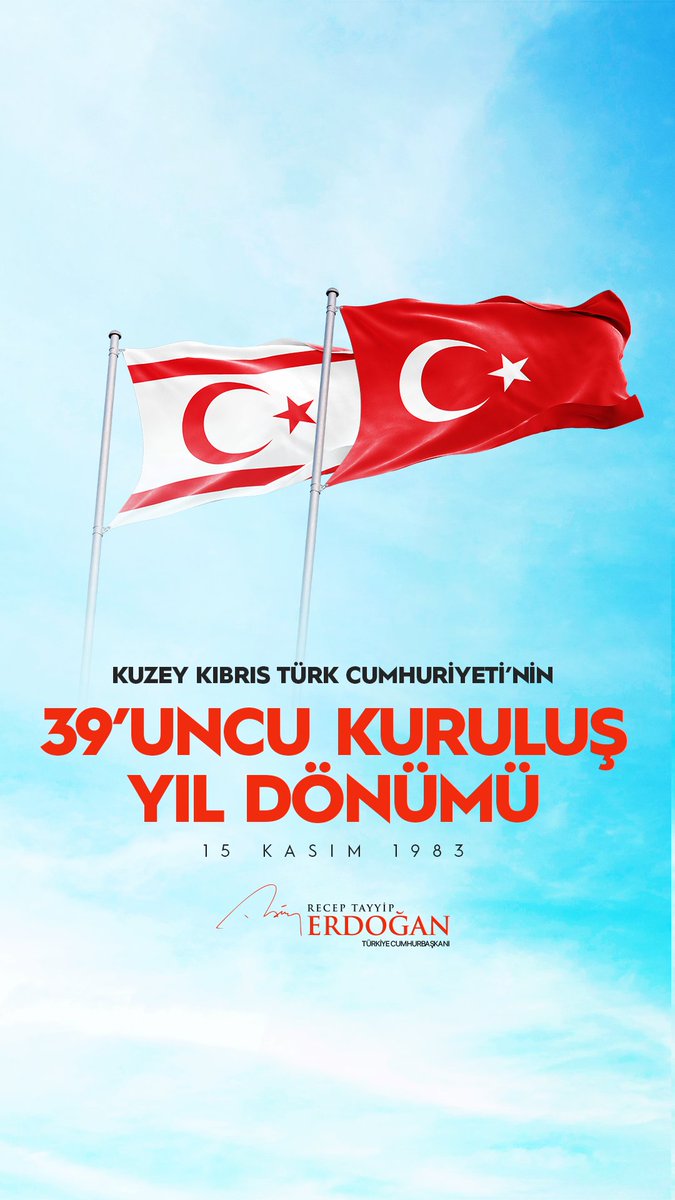 Kuzey Kıbrıs Türk Cumhuriyeti’nin 39. kuruluş yıl dönümünü tebrik ediyor, istikbal ve istiklalimiz için mücadele eden tüm şehit ve gazilerimizi şükran ve rahmetle yâd ediyorum. 
 
Türkiye, KKTC ve Kıbrıs Türkü kardeşlerimizin yanında olmayı sürdürecektir.